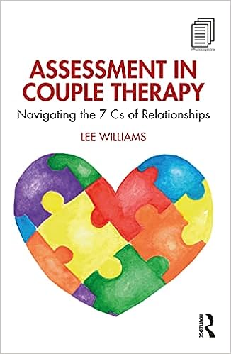 Assessment in Couple Therapy: Navigating the 7 Cs of Relationships - Orginal Pdf